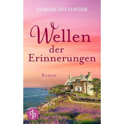 Wellen der Erinnerungen, Taschenbuch von Sabine Diesinger, Dp Verlag, 978-3-690-90005-8