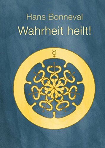 Hans Bonneval - Wahrheit heilt! - Preis vom 11.10.2026 15:43:13 h
