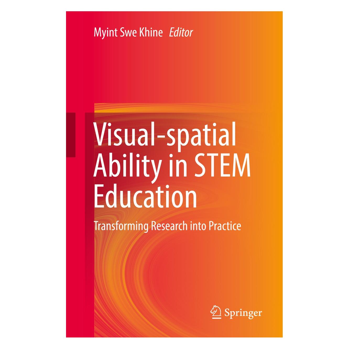 Springer Visual-spatial Ability in STEM Educatio (Englisch, Hardcover, Myint Swe Khine) (9783319443843)