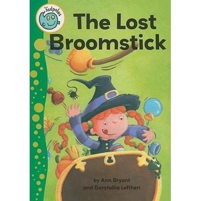 The Lost Broomstick, Taschenbuch von Ann Bryant, Crabtree, 978-0-7787-0594-9