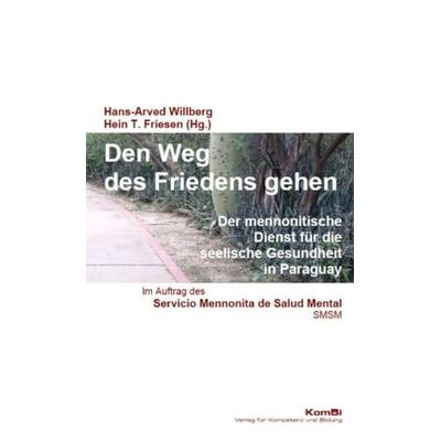 Den Weg des Friedens gehen, Paperback von , KomBi Verlag für Kompetenz und Bildung, 978-3-9818451-7-4