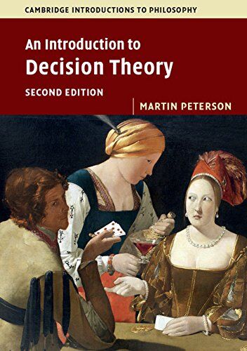 Martin Peterson - An Introduction to Decision Theory (Cambridge Introductions to Philosophy) - Preis vom 12.10.2026 11:37:12 h