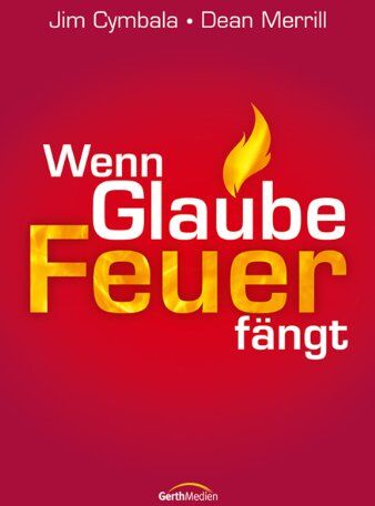 Jim Cymbala - Wenn Glaube Feuer fängt - Preis vom 09.10.2026 07:28:09 h