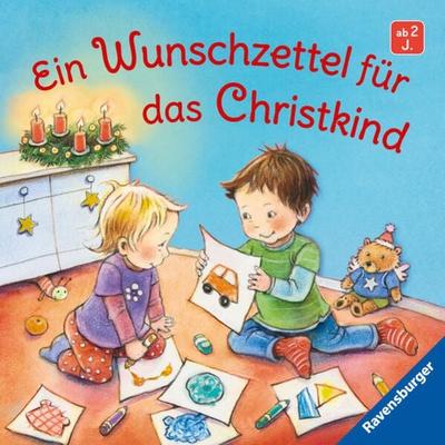 Ein Wunschzettel für das Christkind, Gebundene Ausgabe von Sabine Lipan, Ravensburger Verlag GmbH, 978-3-473-43883-9