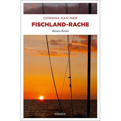 Fischland-Rache, Taschenbuch von Corinna Kastner, Emons Verlag, 978-3-95451-157-0