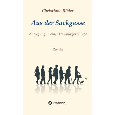Aus der Sackgasse, Gebundene Ausgabe von Christiane Röder, Tredition, 978-3-347-26926-2