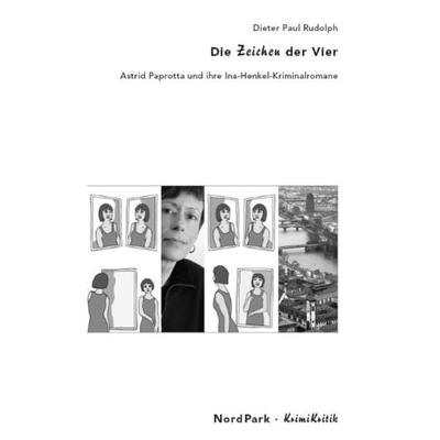 Die Zeichen der Vier, Taschenbuch von Dieter P. Rudolph, Nordpark, 978-3-935421-19-5