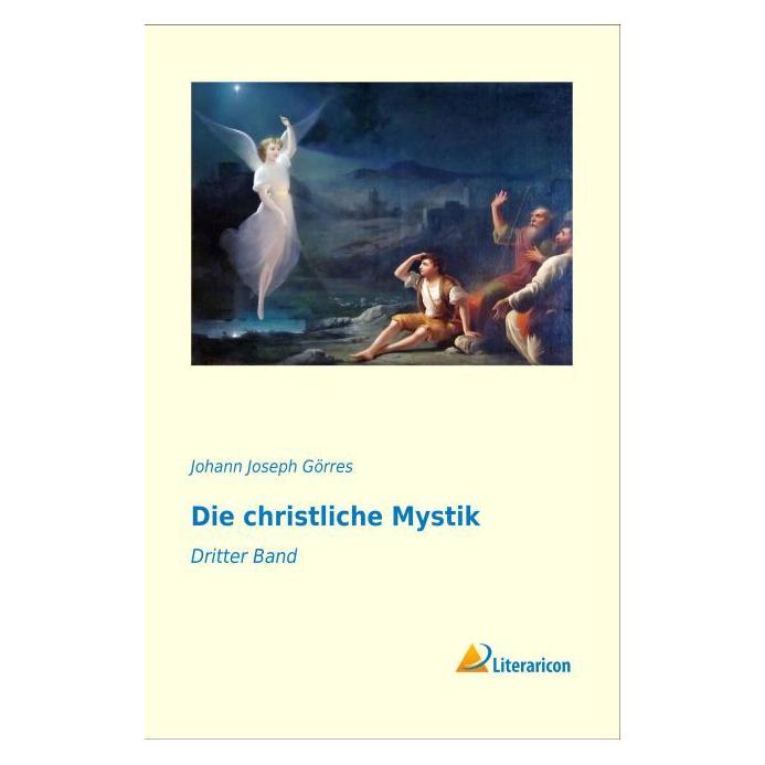 Literaricon Die christliche Mystik (Softcover, Johann Joseph Görres) (35217159)