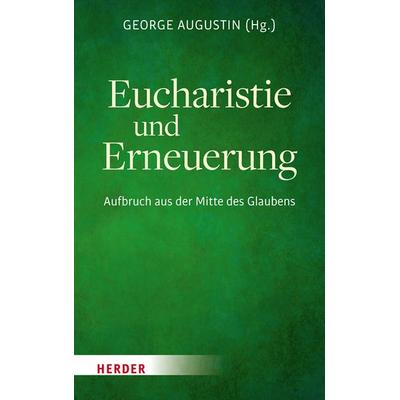 Eucharistie und Erneuerung, Gebundene Ausgabe von , Herder, 978-3-451-38965-8