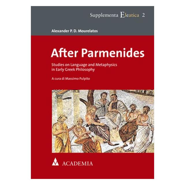 Academia After Parmenides (Englisch, Softcover, Alexander P D Mourelatos) (56824792)