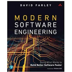 Modern Software Engineering: Doing What Works to Build Better Software Faster, Fachbücher von David Farley