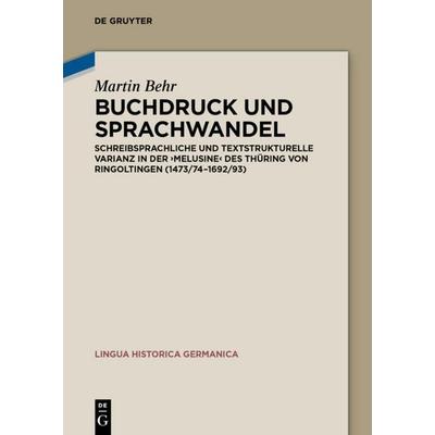 Buchdruck und Sprachwandel, Gebundene Ausgabe von Martin Behr, De Gruyter, 978-3-05-006053-8