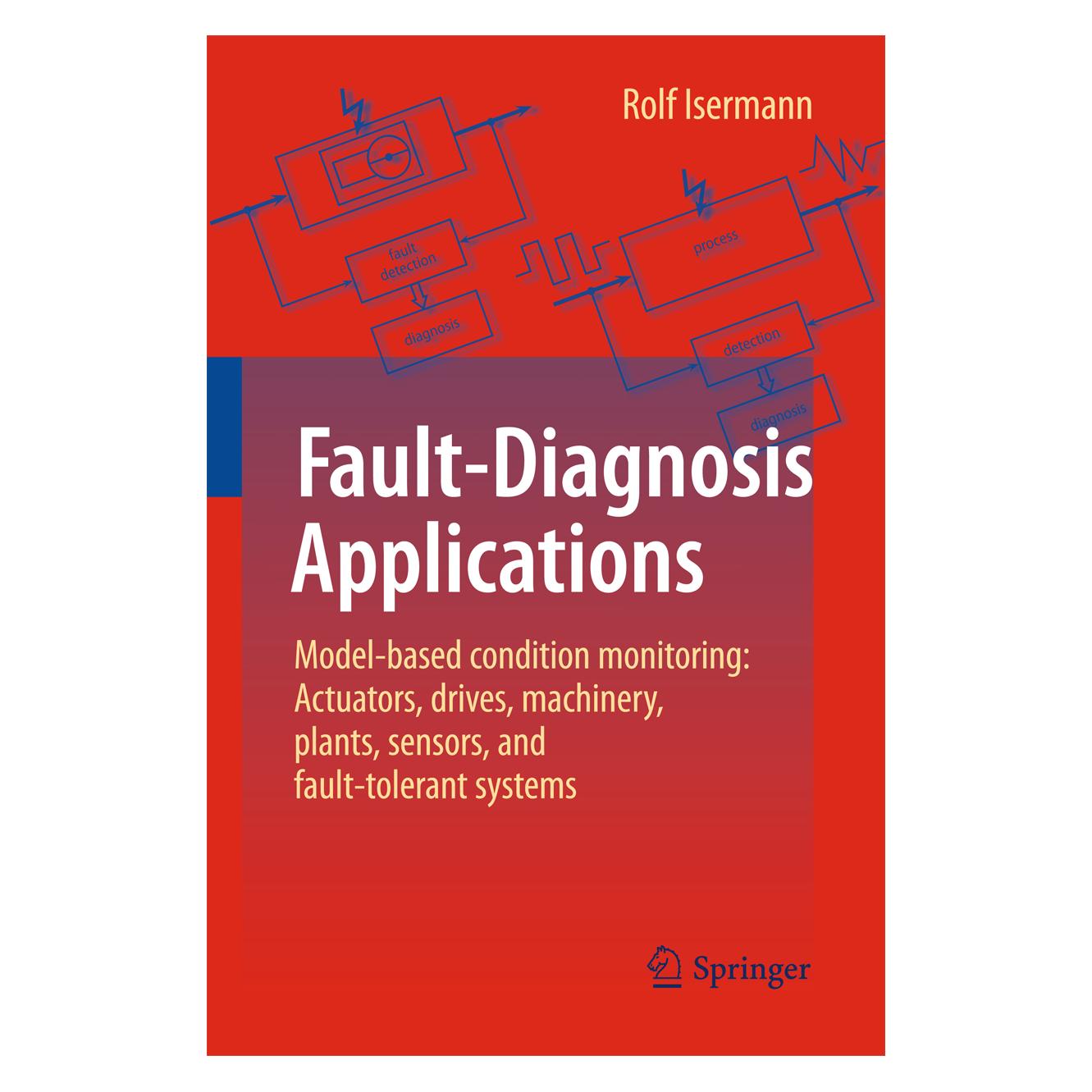 Springer Fault-Diagnosis Applications (Englisch, Softcover, Rolf Isermann) (55579259)