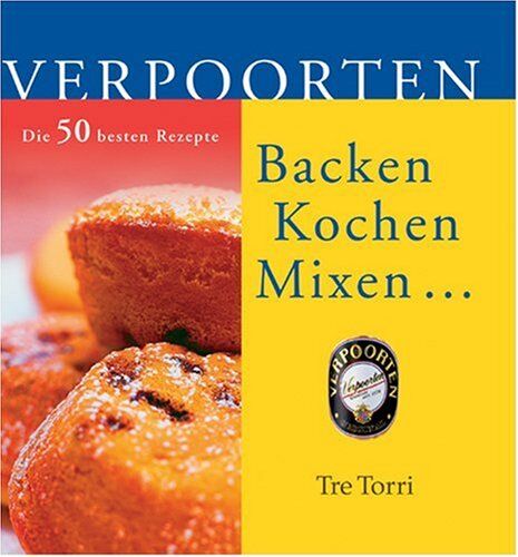 Verpoorten - Mixen, Kochen, Backen...: Die 50 besten Rezepte - Preis vom 13.10.2026 11:25:28 h