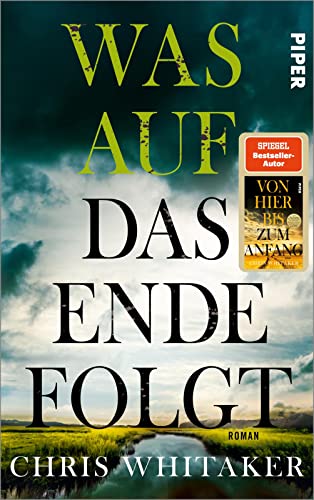 Chris Whitaker - Was auf das Ende folgt: Roman Dramatische Spannung vom SPIEGEL-Bestseller-Autor von »Von hier bis zum Anfang« - Preis vom 18.10.2026 15:28:09 h