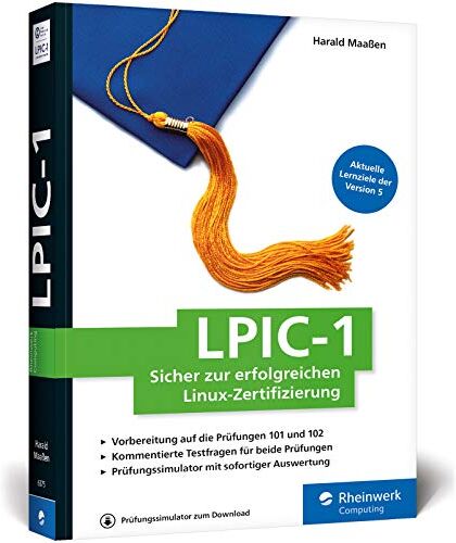 Harald Maaßen - LPIC-1: Sicher zur erfolgreichen Linux-Zertifizierung. Aktuell zu den Prüfungszielen von 2018 (Version 5). - Preis vom 17.10.2026 19:25:27 h