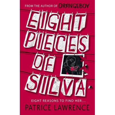 Eight Pieces of Silva, Taschenbuch von Patrice Lawrence, Hachette Children's Books