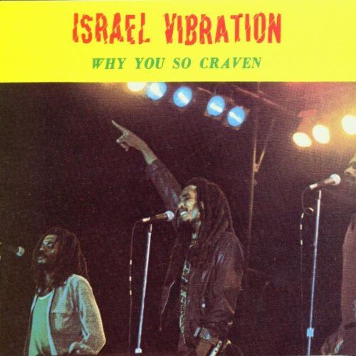 Israel Vibration - Why You So Craven - Preis vom 11.10.2026 03:10:56 h