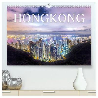 Hongkong - eine einzigartige Weltstadt (hochwertiger Premium Wandkalender 2027 DIN A2 quer), Kunstdruck in Hochglanz