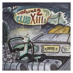 Pias, Schallplatten, Welcome 2 Club Xiii (Drive-By Truckers)
