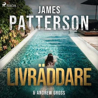 Livräddare - James Patterson, Audio, 9788728553169