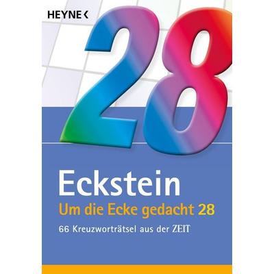 Um die Ecke gedacht 28, Taschenbuch von Eckstein, Heyne, 978-3-453-60719-4