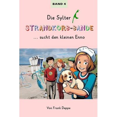 Die Sylter Strandkorb-Bande, Geheftet von Frank Deppe, Pressedienst Deppe, 978-3-947096-31-2