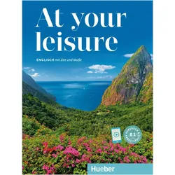 At your leisure B1 Kurs-u-AB m.Aud.onl., Sprachbücher von Ines Haelbig, Carole Mohr