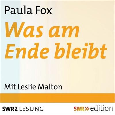 Was am Ende bleibt - Paula Fox, Audio, 9783956153297