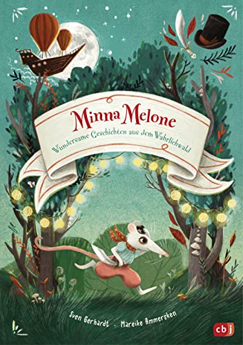 Sven Gerhardt - Minna Melone - Wundersame Geschichten aus dem Wahrlichwald: Fantastische Vorlesegeschichten für Kinder ab 6 Jahren - Preis vom 18.10.2026 19:22:15 h
