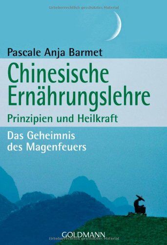 Barmet, Pascale Anja - Chinesische Ernährungslehre: Prinzipien und Heilkraft - Das Geheimnis des Magenfeuers - Preis vom 13.10.2026 19:28:25 h