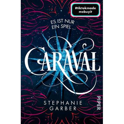 Caraval, Taschenbuch von Stephanie Garber, Piper, 978-3-492-70821-0