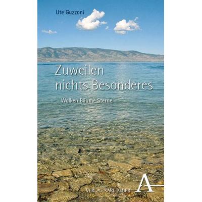 Zuweilen nichts Besonderes, Taschenbuch von Ute Guzzoni, Verlag Karl Alber, 978-3-495-99165-7