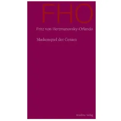 Maskenspiel der Genien, Belletristik von Fritz von Herzmanovsky-Orlando