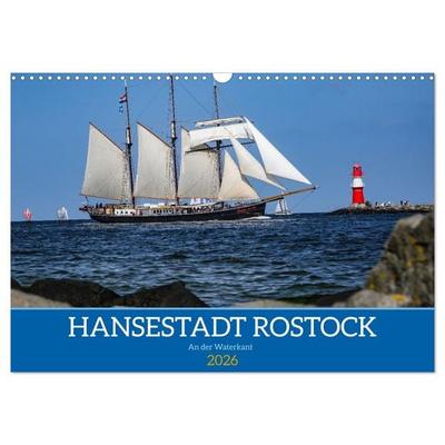 Hansestadt Rostock (Wandkalender 2026 DIN A3 quer), CALVENDO Monatskalender