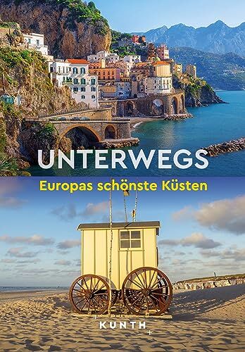 KUNTH Unterwegs Europas schönste Küsten - Preis vom 09.10.2026 07:28:09 h