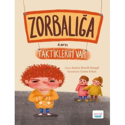 Zorbaliga Karsi Taktiklerim Var, Taschenbuch von Saniye Bencik Kangal, Turta Kitap