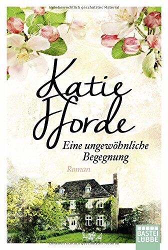 Katie Fforde - Eine ungewöhnliche Begegnung: Roman - Preis vom 30.09.2026 09:01:18 h