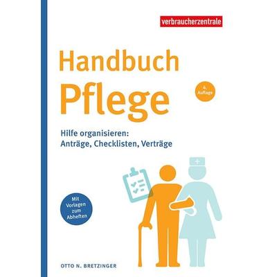 Handbuch Pflege, Taschenbuch von Otto N. Bretzinger, Verbraucherzentrale NRW e.V., 978-3-86336-419-9