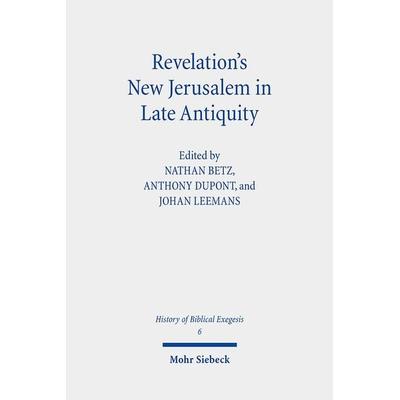 Revelation's New Jerusalem in Late Antiquity, Taschenbuch von , Mohr Siebeck, 978-3-16-162376-9