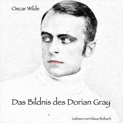Das Bildnis des Dorian Gray - Oscar Wilde, Audio, 9783989119901