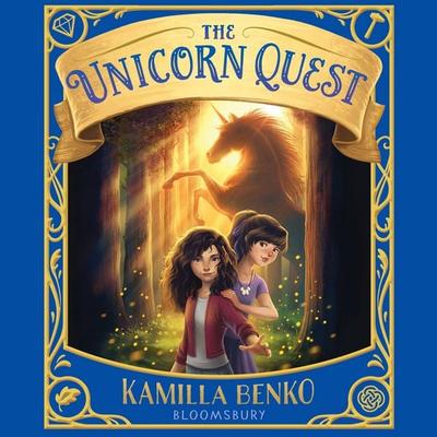 The Unicorn Quest - Kamilla Benko, Audio, 9781547605446
