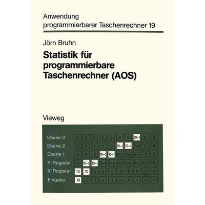 Statistik für programmierbare Taschenrechner (AOS), Taschenbuch von Jörn Bruhn, Vieweg & Teubner, 978-3-528-04226-4