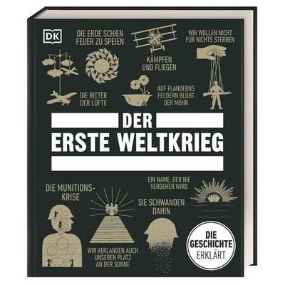 Big Ideas. Der Erste Weltkrieg, Gebundene Ausgabe von Helen Douglas-Cooper,Tim Cooke,Donald Sommerville,Jacob Field,Andrew Kerr-Jarrett, DK Verlag