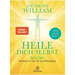 Heile dich selbst, Ratgeber von Anthony William