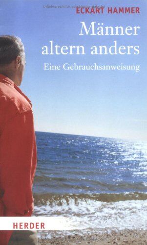 Eckart Hammer - Männer altern anders: Eine Gebrauchsanweisung - Preis vom 01.10.2026 17:08:56 h