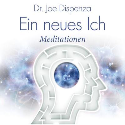 Ein neues Ich - Joe Dispenza, CD, 9783956280009