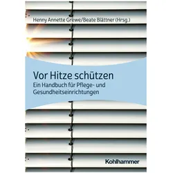 Vor Hitze schützen, Fachbücher von Dea Niebuhr, Anna Grundel, Vanessa Holt, Henny Annette Grewe, Beate Blättner