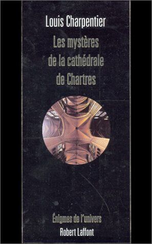 Louis Charpentier - Les mystères de la cathédrale de Chartres - Preis vom 04.10.2026 03:51:26 h