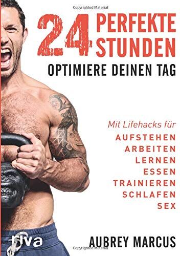 Aubrey Marcus - 24 perfekte Stunden - Preis vom 15.10.2026 23:06:25 h